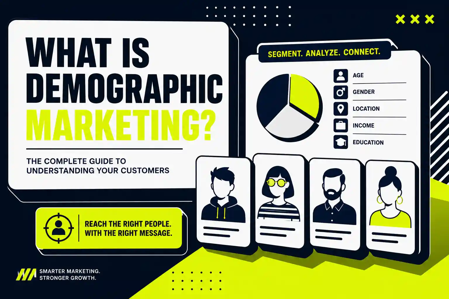 What Is Demographic Marketing? Complete Guide to Understanding Your Customers